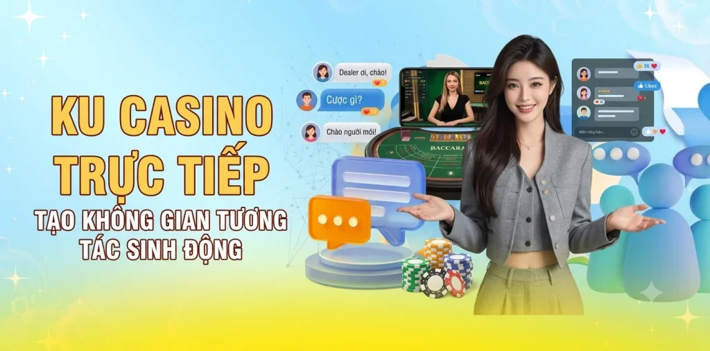 Sảnh Ku Casino trực tiếp tạo không gian tương tác sinh động, nhưng người dùng cần tuân thủ giới hạn độ tuổi và kiểm soát hoạt động giải trí có trách nhiệm.